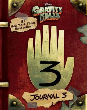 Gravity Falls: Journal 3 de Alex Hirsch