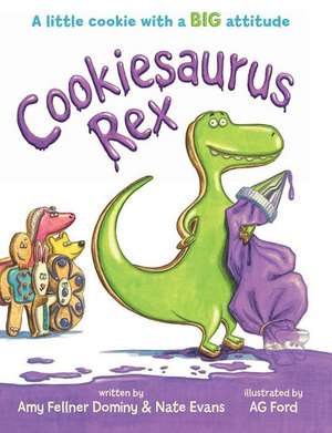 Cookiesaurus Rex de Amy Fellner Dominy