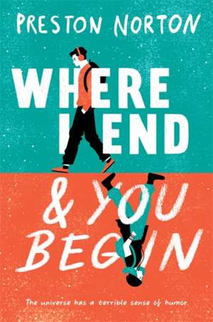 Where I End And You Begin de Preston Norton