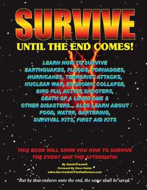 Survive Until the End Comes de David Presnell