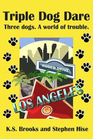 Triple Dog Dare de K. S. Brooks