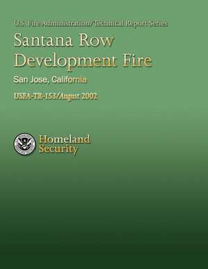 Santana Row Development Fire, San Jose, California de Department of Homeland Security