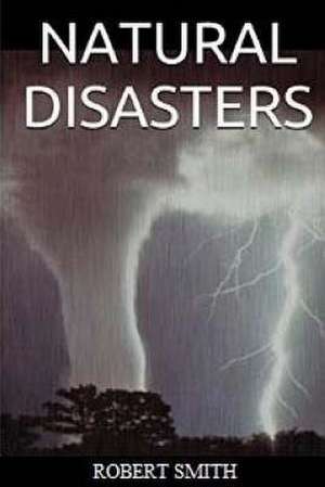 Natural Disasters de Robert Smith
