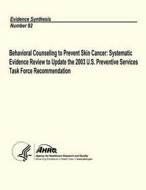 Behavioral Counseling to Prevent Skin Cancer de U. S. Department of Heal Human Services