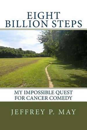 Eight Billion Steps de Jeffrey Penn May