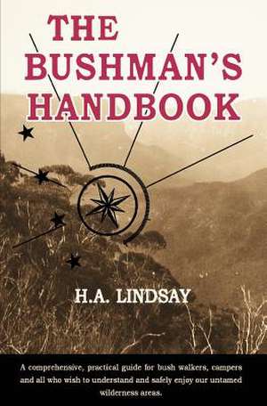 The Bushman's Handbook de H. a. Lindsay