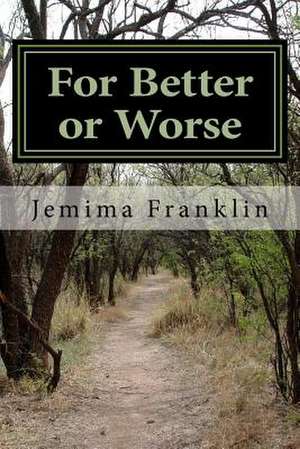 For Better or Worse de MS Jemima Franklin