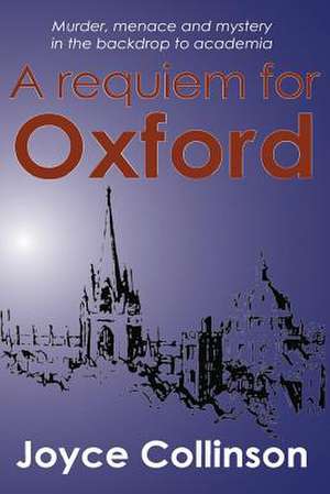 Requiem for Oxford de Joyce Collinson