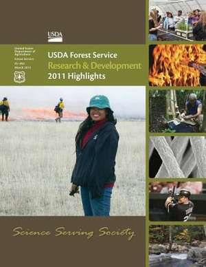 USDA Forest Service Research & Development 2011 Highlights de U. S. Department of Agriculture