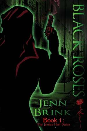 Black Roses de Jenn Brink