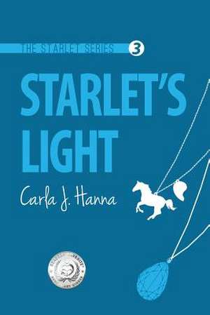 Starlet's Light de Carla J. Hanna