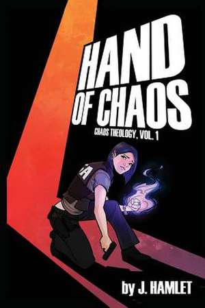 Hand of Chaos de J. Hamlet