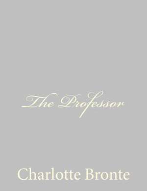 The Professor de Charlotte Bronte