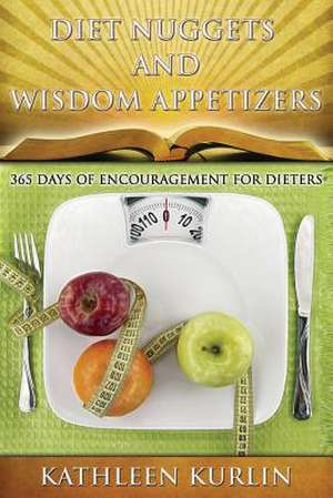 Diet Nuggets and Wisdom Appetizers de Mrs Kathleen Kurlin