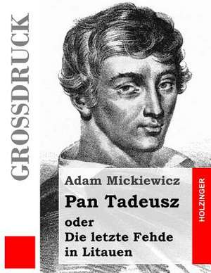 Pan Tadeusz (Grossdruck) de Adam Mickiewicz