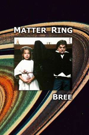 Matter Ring de Bree Bree