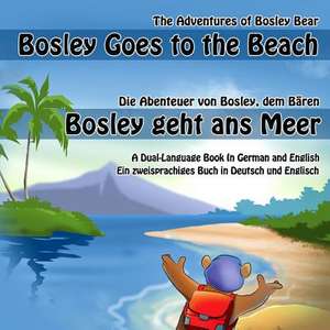 Bosley Goes to the Beach (German-English) de Timothy Johnson