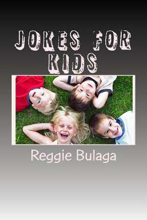 Jokes for Kids de Reggie Bulaga