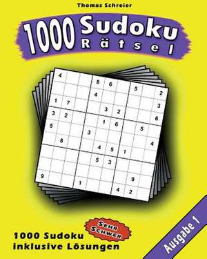 1000 Sudoku Ratsel de Thomas Schreier