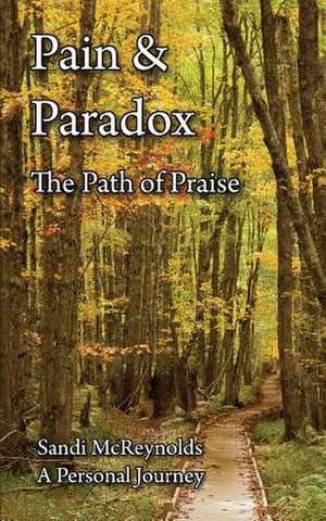 Pain & Paradox de Sandi McReynolds