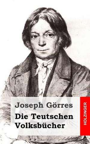 Die Teutschen Volksbucher de Joseph Gorres