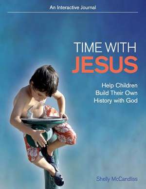 Time with Jesus de Shelly McCandliss