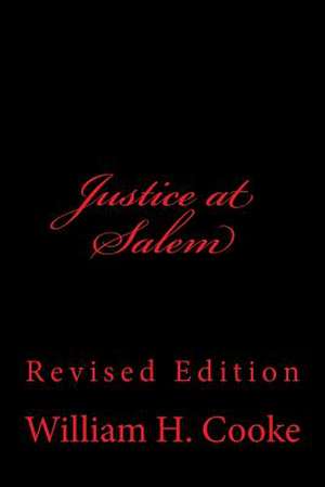 Justice at Salem de William H. Cooke