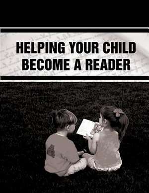 Helping Your Child Become a Reader de U S Department of Education