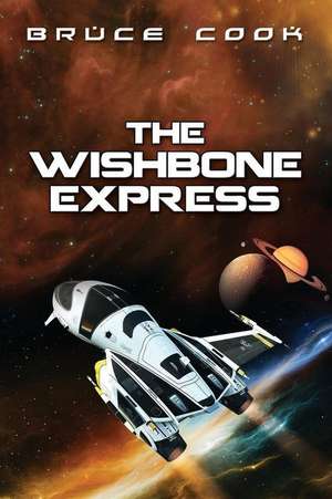 The Wishbone Express de Bruce Cook