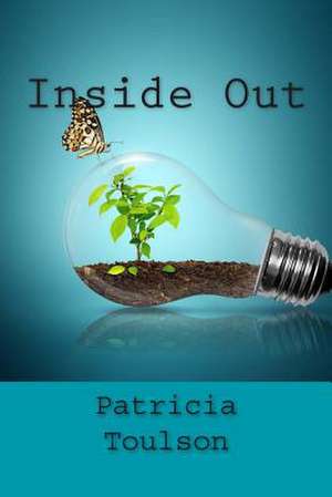 Inside Out de Patricia Toulson