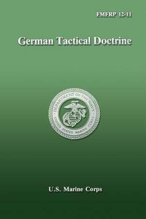 German Tactical Doctrine (Fmfrp 12-11) de Department Of the Nav U. S. Marine Corps