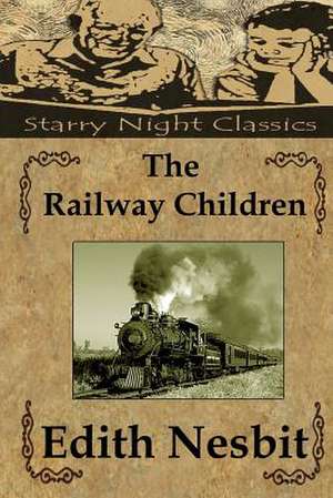 The Railway Children de Edith Nesbit