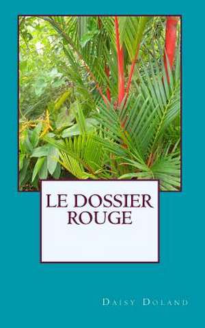 Le Dossier Rouge de Mrs Daisy Doland