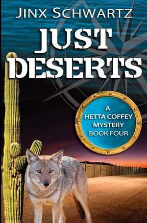 Just Deserts de Jinx Schwartz