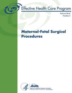 Maternal-Fetal Surgical Procedures de U. S. Department of Heal Human Services