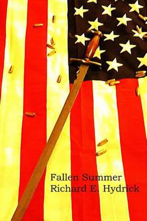 Fallen Summer de Richard E. Hydrick