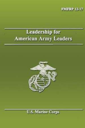 Leadership for American Army Leaders de Department Of the Nav U. S. Marine Corps