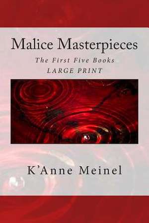 Malice Masterpieces de K'Anne Meinel