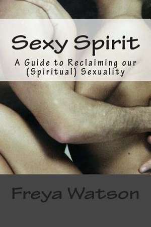 Sexy Spirit (American English Version) de Freya Watson