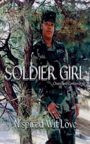 Soldier Girl de N'Spired Wit'love