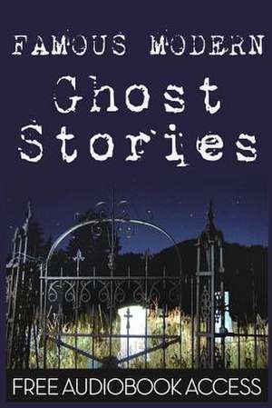 Famous Modern Ghost Stories de Edgar Allan Poe