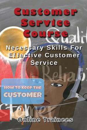 Customer Service Course de Online Trainees