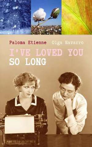 I've Loved You So Long de Paloma Etienne