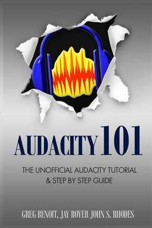 Audacity 101 de John S. Rhodes