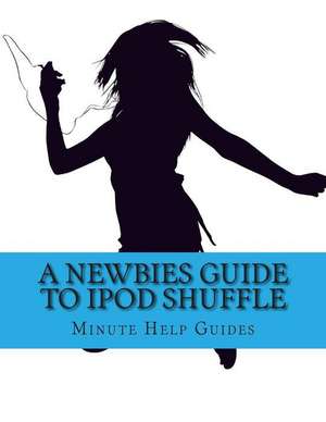 A Newbies Guide to iPod Shuffle de Minute Help Guides