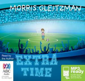 Gleitzman, M: Extra Time