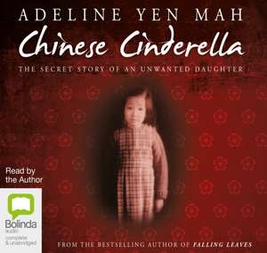 Yen Mah, A: Chinese Cinderella de Adeline Yen Mah