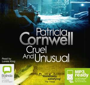 Cornwell, P: Cruel and Unusual de Patricia Cornwell