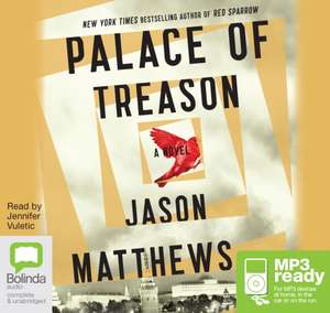 Matthews, J: Palace of Treason de Jason Matthews