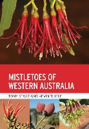 Mistletoes of Western Australia de Antony Start